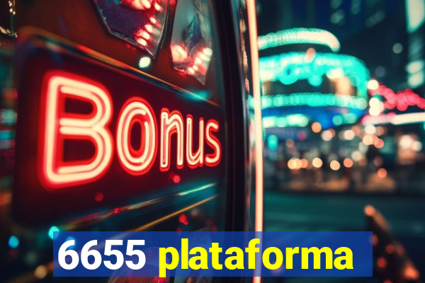 6655 plataforma